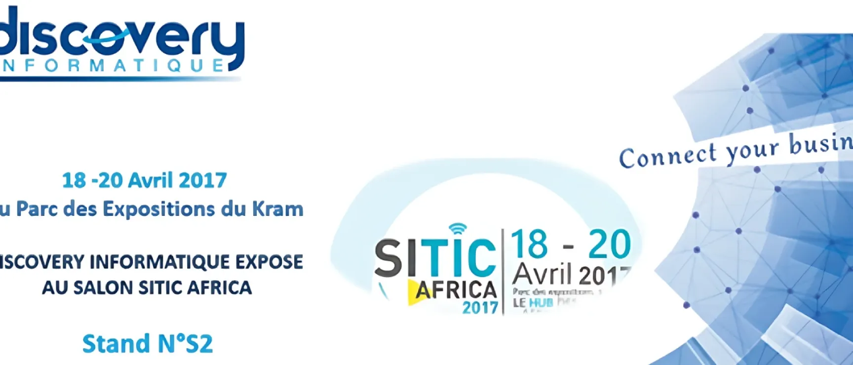  Le Groupe DISCOVERY INFORMATIQUE sera présent au Salon " SITIC AFRICA 2017"